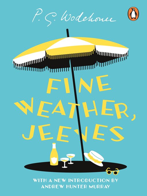 Title details for Fine Weather, Jeeves by P.G. Wodehouse - Available